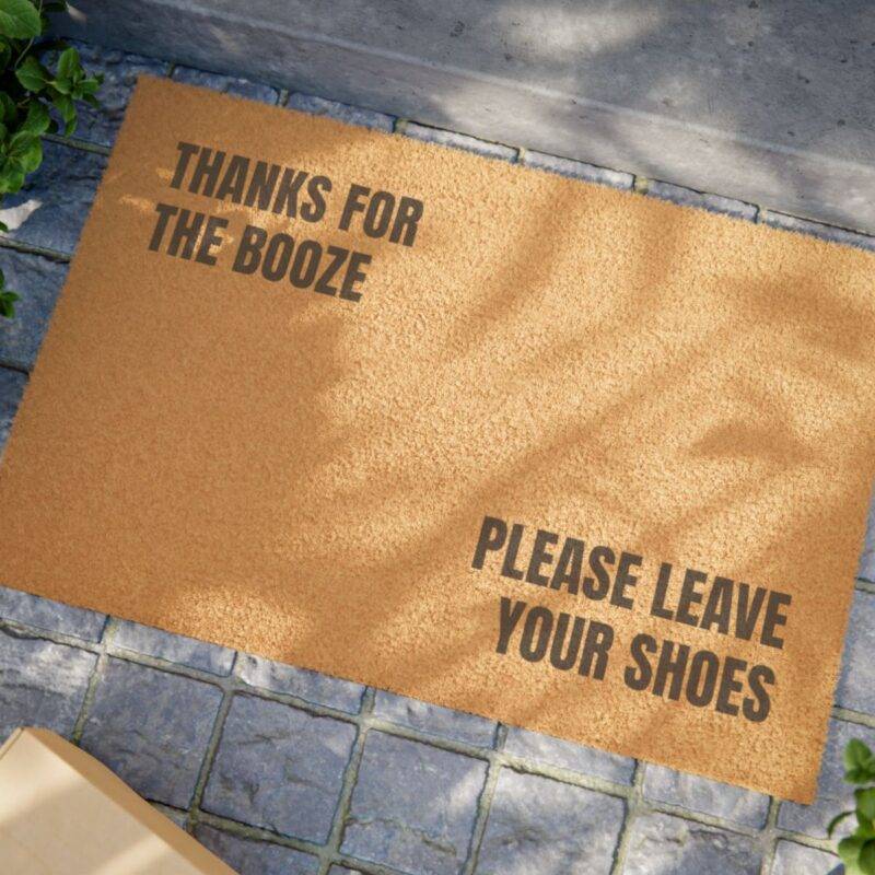 Thanks for the Booze, Please Leave Your Shoes - 24" x 16" Premium Door Mat - Image 2