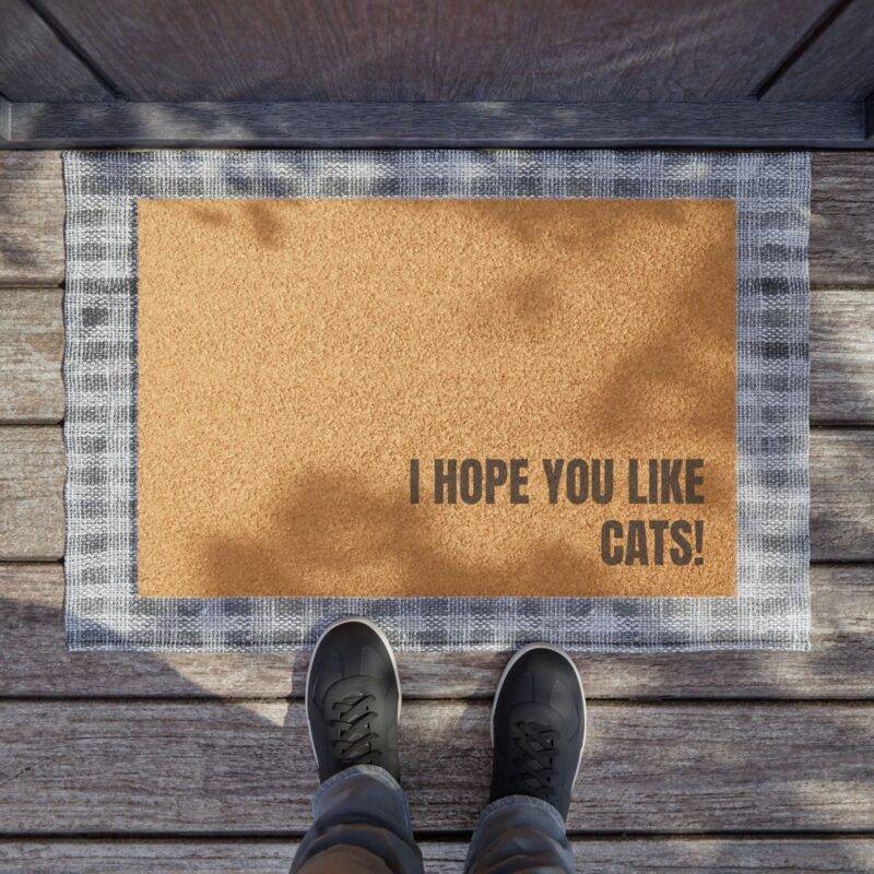 I Hope You Like Cats - 24" x 16" Premium Coconut Coir Door Mat - Image 3